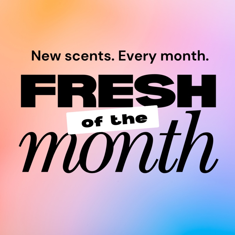 Fresh of the Month Subscription